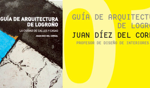 OTRA PROPUESTA. Guía de Arquitectura de Logroño. Juan Díez del Corral