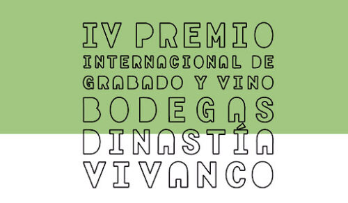 IV PREMIO DE GRABADO Y VINO BODEGAS DINASTíA VIVANCO