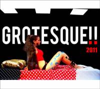 GROTESKE!! 2011