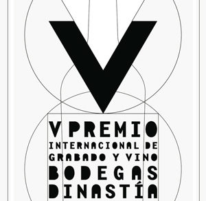 V PREMIO DE GRABADO Y VINO BODEGAS DINASTíA VIVANCO