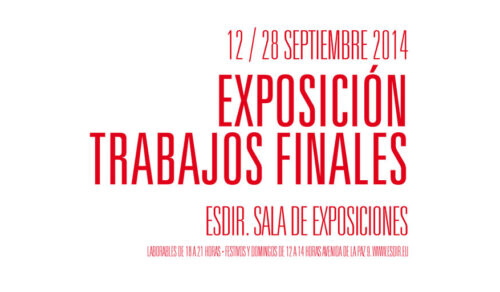 Exposición TFE Esdir 2014