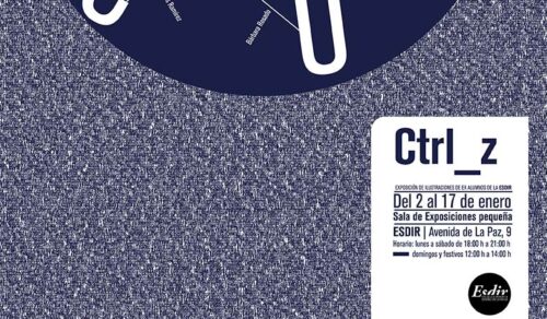 CONTROL Z. EXPOSICIÓN DE ILUSTRACIONES REALIZADAS POR EX-ALUMNOS DE LA ESDIR
