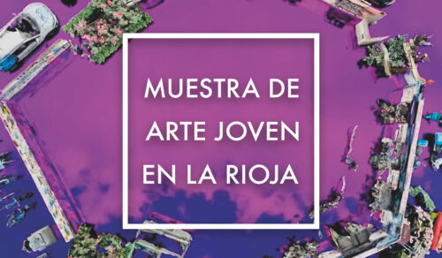 Exposición: XXXVIII Muestra de Arte Joven en La Rioja