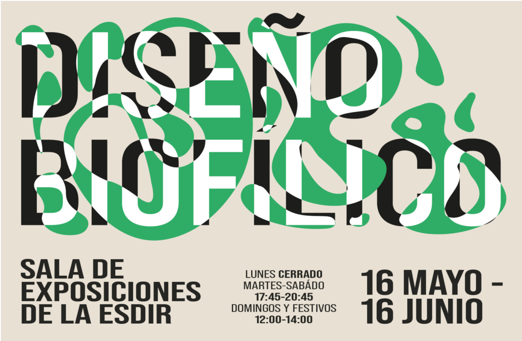 Exposición DISEÑO BIOFÍLICO en la Esdir