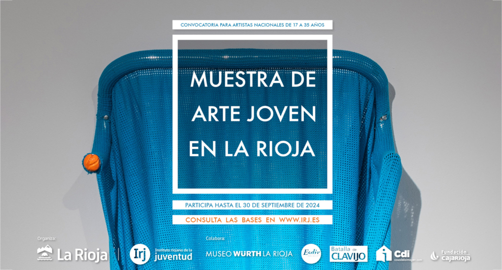Convocatoria: XL MUESTRA DE ARTE JOVEN EN LA RIOJA